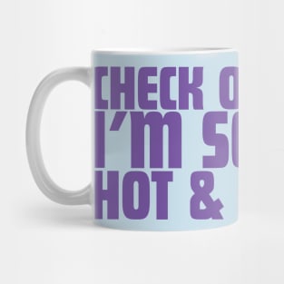 Check Out What I'm Serving Hot & Fresh!!! - Three Bean Salad - Purple Text Mug